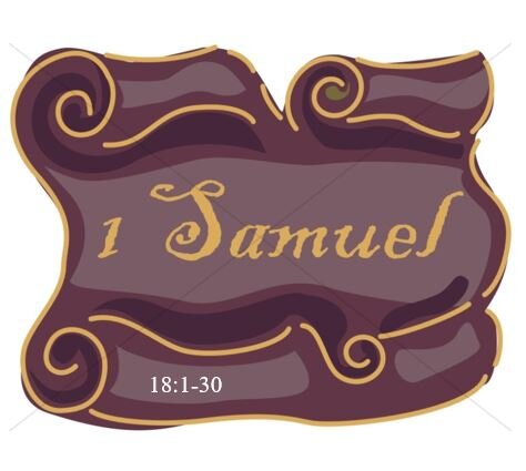 1 Samuel 18:1-30  — Divine Prosperity vs Divine Rejection