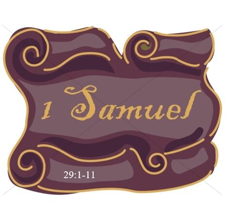 1 Samuel 29:1-11  — Released From the Horns of a Dilemma