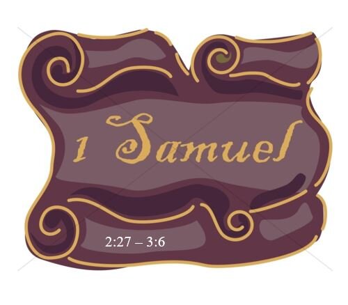 1 Samuel 2:27 – 3:6  — How to Fall From High Priest to No Priest