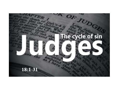 Judges 18:1-31  — The Prosperity Gospel: Man-Made, Counterfeit Spirituality