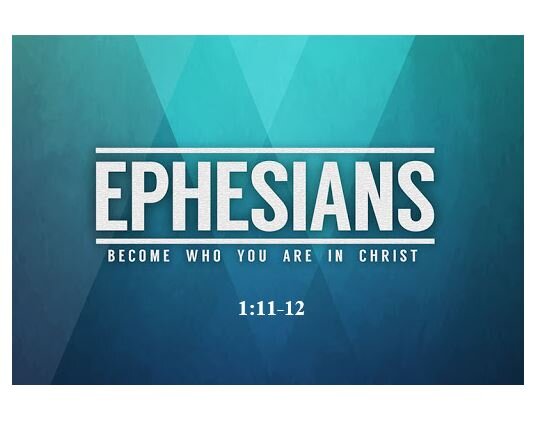 Ephesians 1:11-12  — Just How Sovereign is God?  – Dr. Ken Peterman