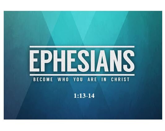 Ephesians 1:13-14  — Security for the Future