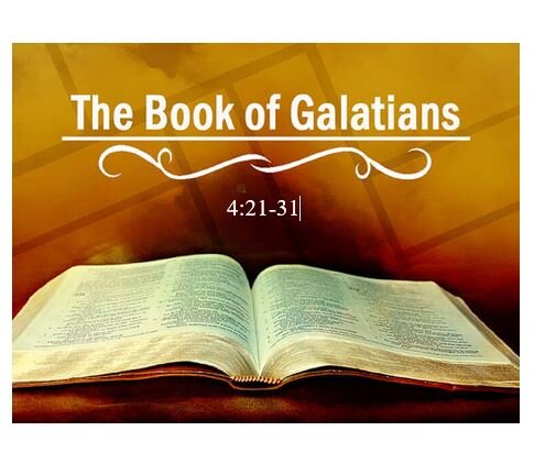 Galatians 4:21-31  — The Argument from OT Allegory