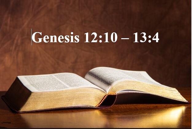 Genesis 12:10 – 13:4  — Divine Sovereignty Always Triumphs Human Expediency