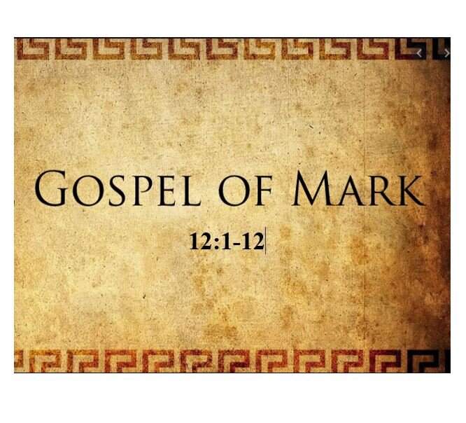 Mark 12:1-12  — Respect the Son