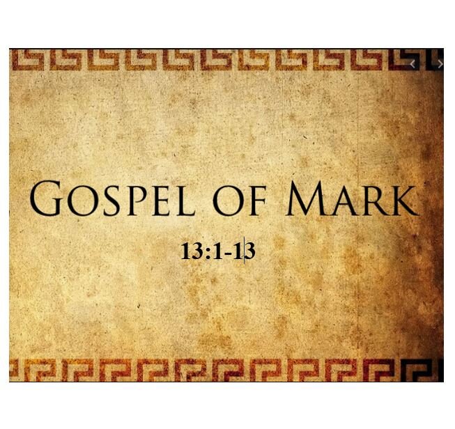 Mark 13:1-13  — Be On Alert – Part 1
