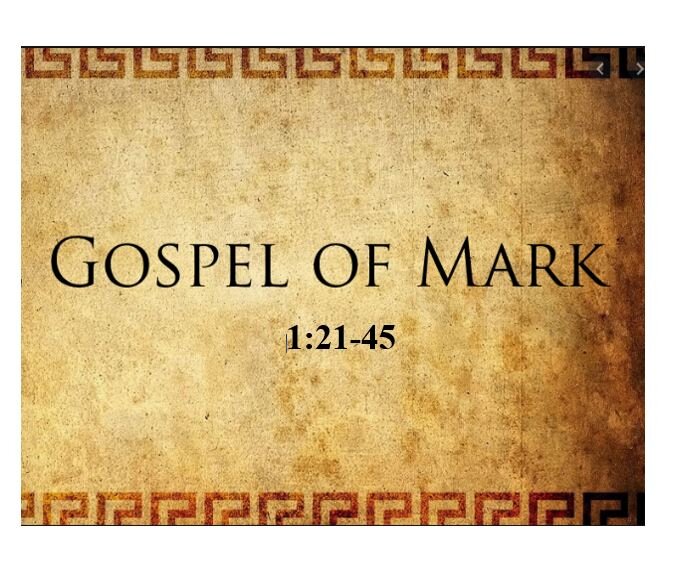Mark 1:21-45  — The Priority of the Amazing, Authoritative Teaching Ministry of Jesus Christ