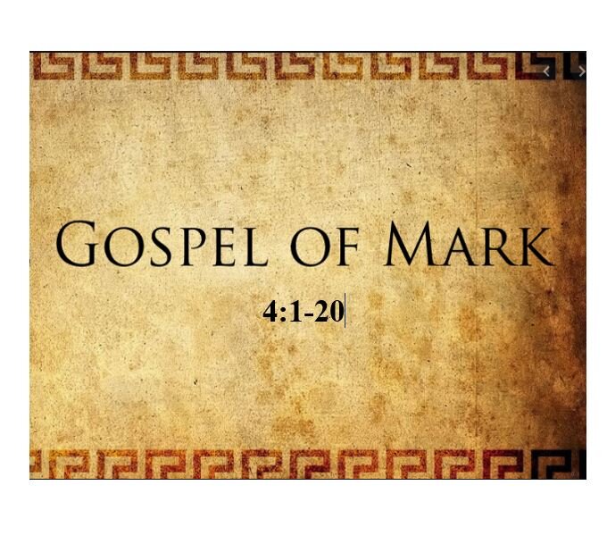 Mark 4:1-20  — Parable of the Soils – Do You Have Ears to Hear
