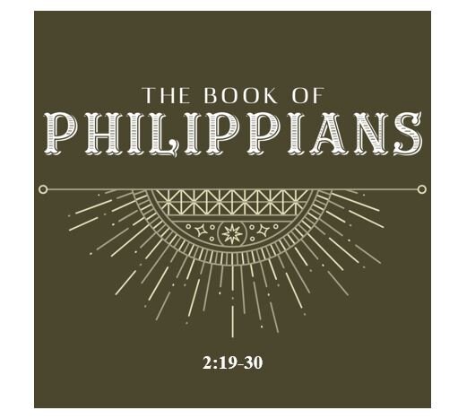 Philippians 2:19-30  — Partners in the Gospel