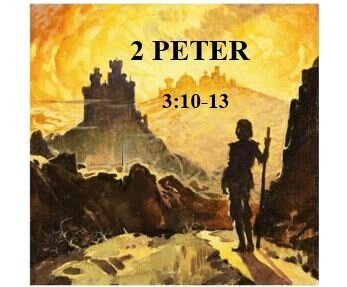 2 Peter 3:10-13  — The Big Burn Theory