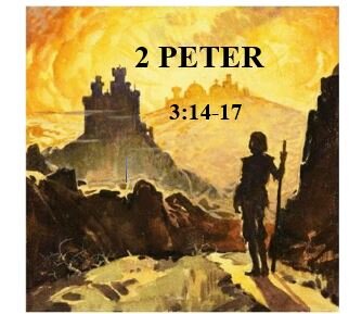 2 Peter 3:14-17  — On Guard!