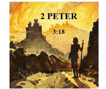 2 Peter 3:18  — Conclusion – Summary of the Thesis Statement