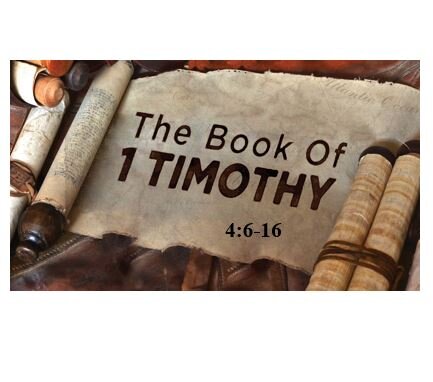 1 Timothy 4:6-16  — Job Description of a Spiritual Leader