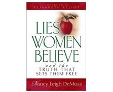 Lies Women Believe – Nancy Leigh Demoss & Happy Mother’s Day!
