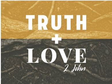 2 John — Marriage of Love and Truth in the Church
