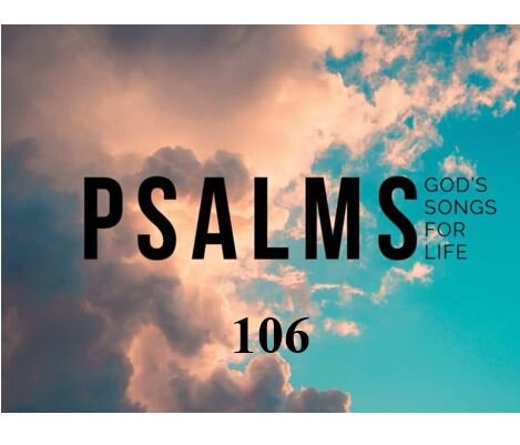 Psalm 106  — Satan’s Will For Your Life