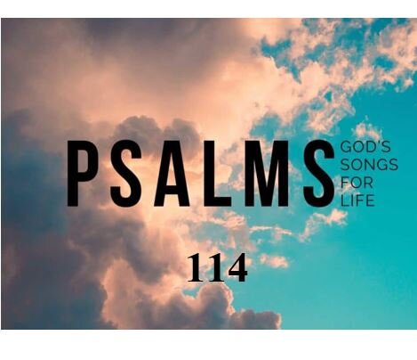 Psalm 114  — Divine Earthquakes