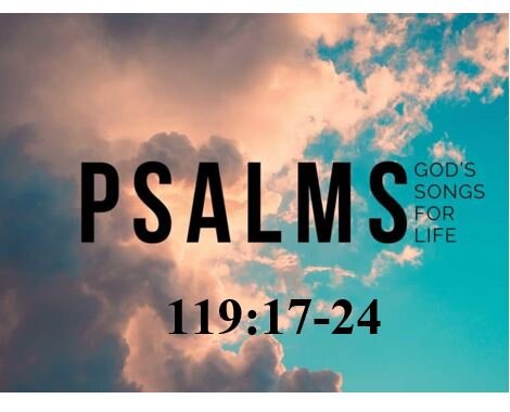 Psalm 119:17-24  — The Best Counselor = God’s Word