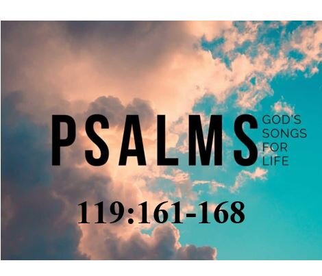 Psalm 119:161-168  — Loving God’s Word