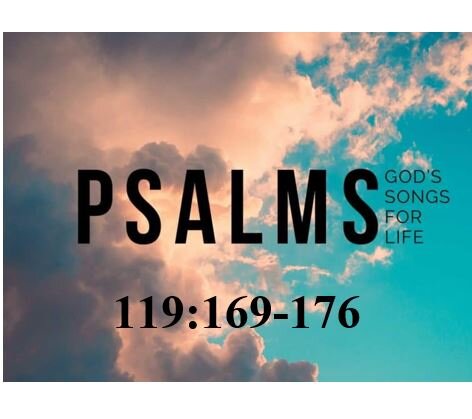 Psalm 119:169-176  — God’s Helping Hand