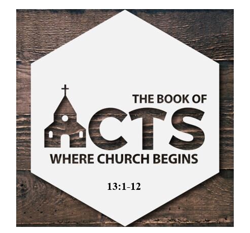 Acts 13:1-12  — Missionary Manual