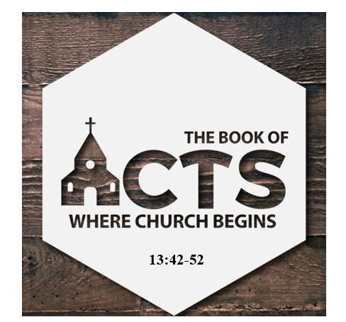 Acts 13:42-52  — Truth Divides – Contrasting Responses to the Gospel Message in Antioch