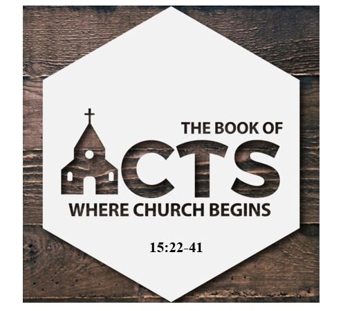Acts 15:22-41  — Striving for Partnership in the Gospel