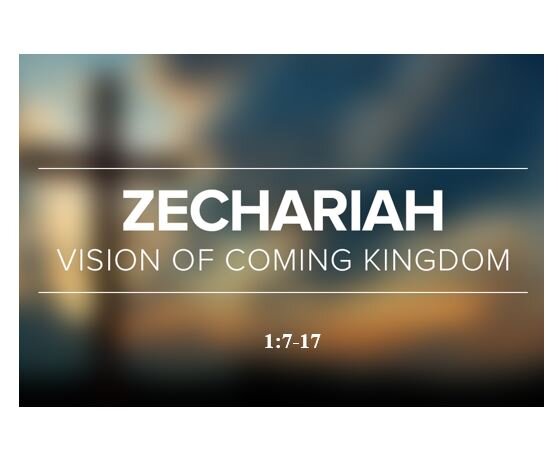 Zechariah 1:7-17  — Vision #1 – Man on Red Horse Among Myrtle Trees – How Long?  Why Do the Wicked Prosper?