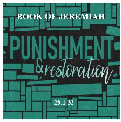 Jeremiah 29:1-32  — Toughing it Out in Tough Times