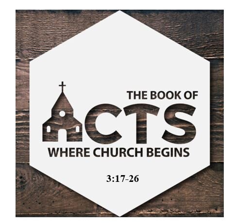 Acts 3:17-26  — Offering the Blessing of Christ and His Kingdom