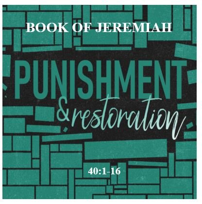 Jeremiah 40:1-16  — Remnant Theology
