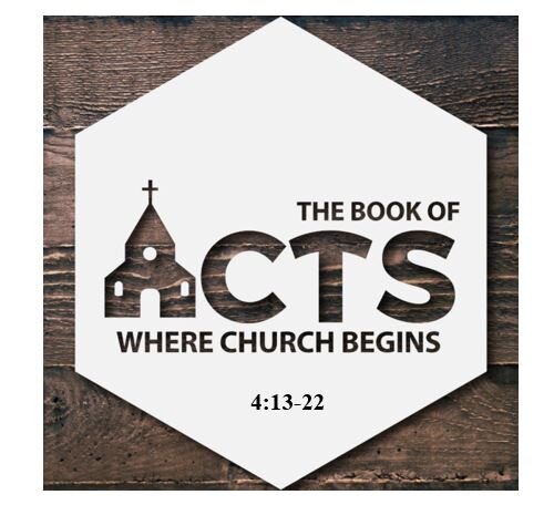 Acts 4:13-22  — Obeying God Rather Than Man