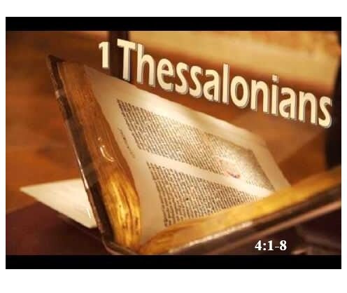 1 Thessalonians 4:1-8  — Sanctified Sex