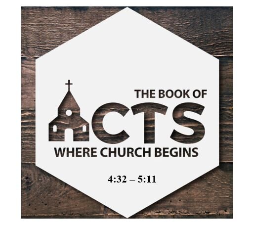 Acts 4:32 – 5:11  — No Place for Spiritual Hypocrisy in the Church