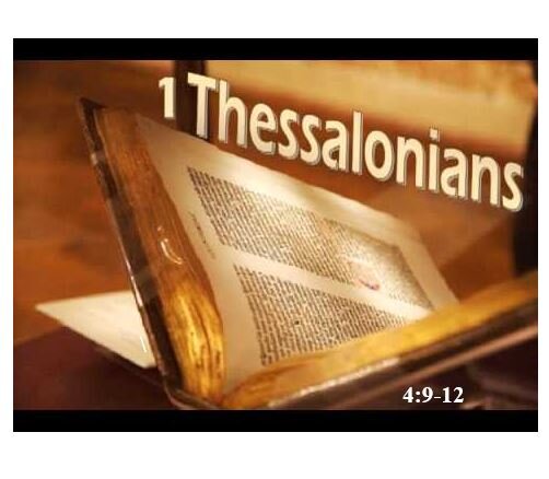 Bible Outlines 1 Thessalonians 4 9 12 Brotherly Love And 