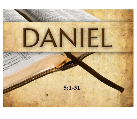 Daniel 5:1-31  — The Handwriting on the Wall – Numbered, Weighed and Rejected