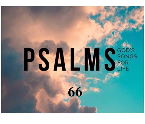 Psalm 66 — Our Awesome God