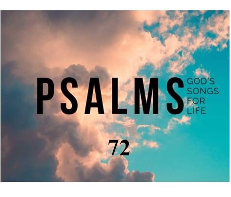 Psalm 72 — Special Requests for the Reign of the Messiah