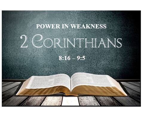 2 Corinthians 8:16 – 9:5  — Protecting the Integrity of Christian Giving