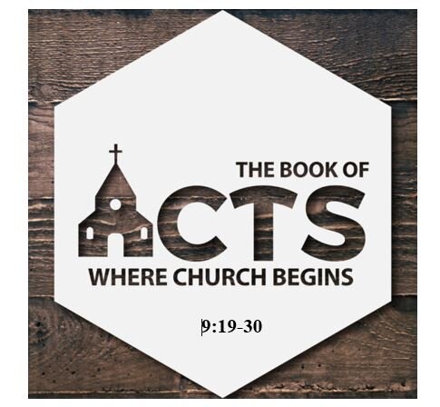 Acts 9:19-30  — Initiating New Ministries