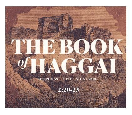 Haggai 2:20-23  — Message #4 – Crown the Servant of the Lord the Victorious Messiah