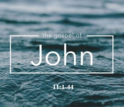 John 11:1-44  — Sign Miracle #7 – The Resurrection and the Life