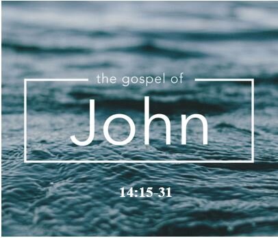 John 14:15-31  — Immanuel – The Abiding Presence of God