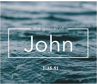 John 1:35-51  — Joy of Discovery