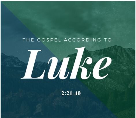Luke 2:21-40  — Prophetic Insight of Simeon and Anna