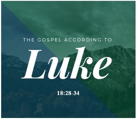 Luke 18:28-34  — Return on Investment