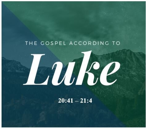Luke 20:41 – 21:4 — Exposure of Hypocritical Religious Leaders