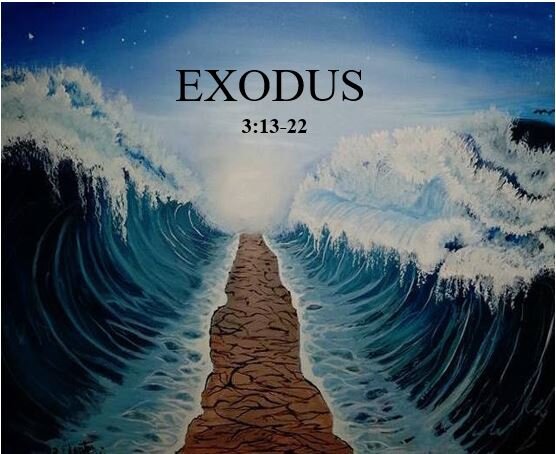 Exodus 3:13-22  — What Is His Name?