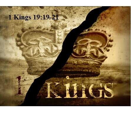 1 Kings 19:19-21  — Call of Elisha