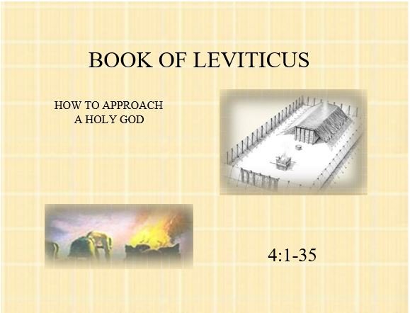 Leviticus 4:1-35 — Sin Offerings for Inadvertent Sins — Purification
